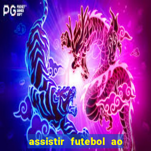 assistir futebol ao vivo futplay